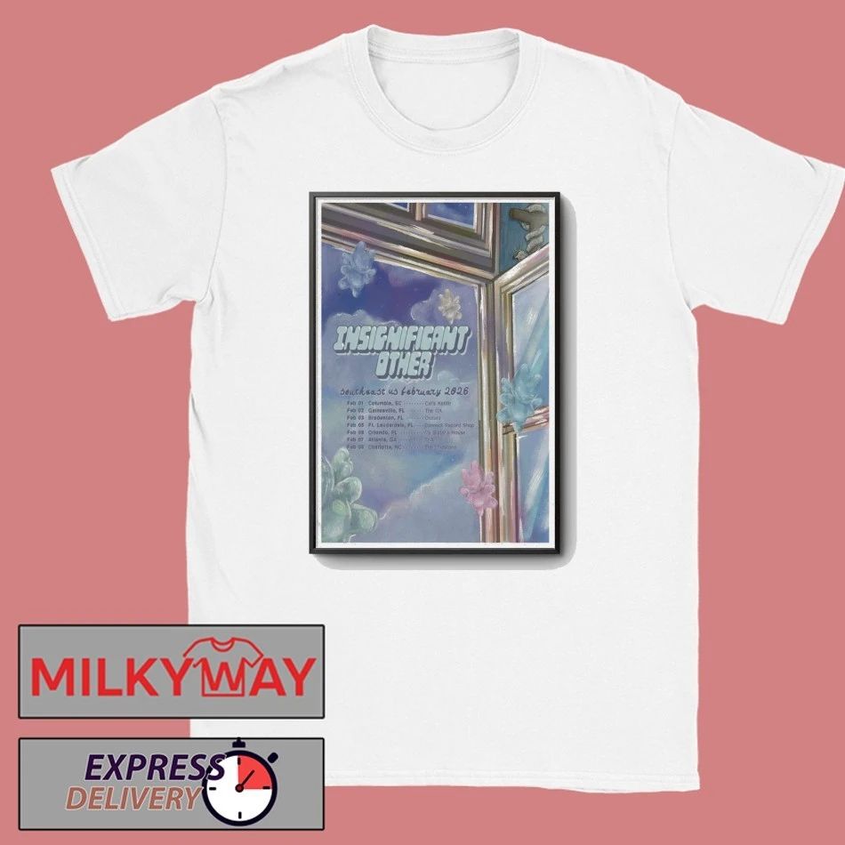 Insignificant Other Southeast US February 2026 Tour Poster shirt