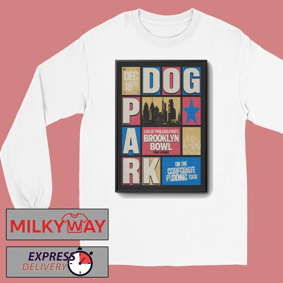 Dogpark Dec 18 2025 In Philadelphia PA Poster shirt