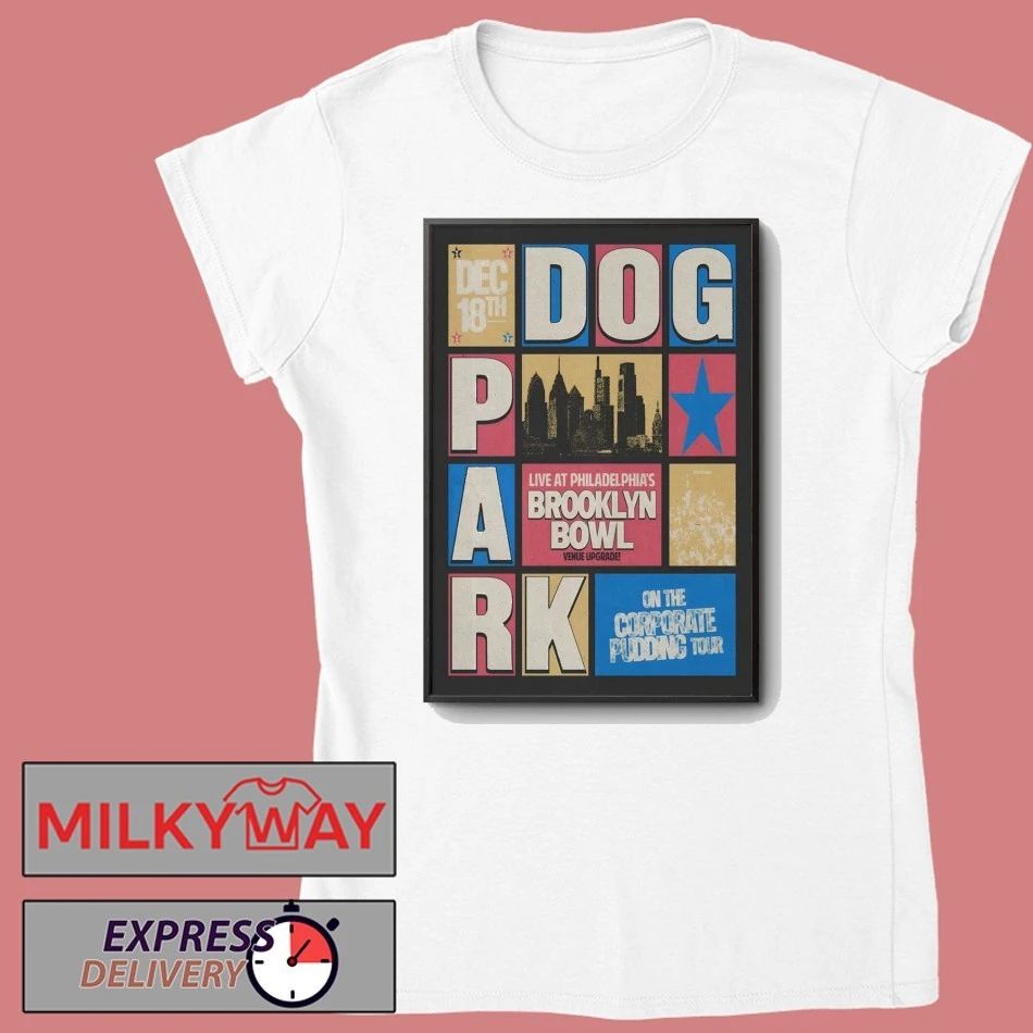 Dogpark 12.18.2025 Philadelphia PA Poster shirt