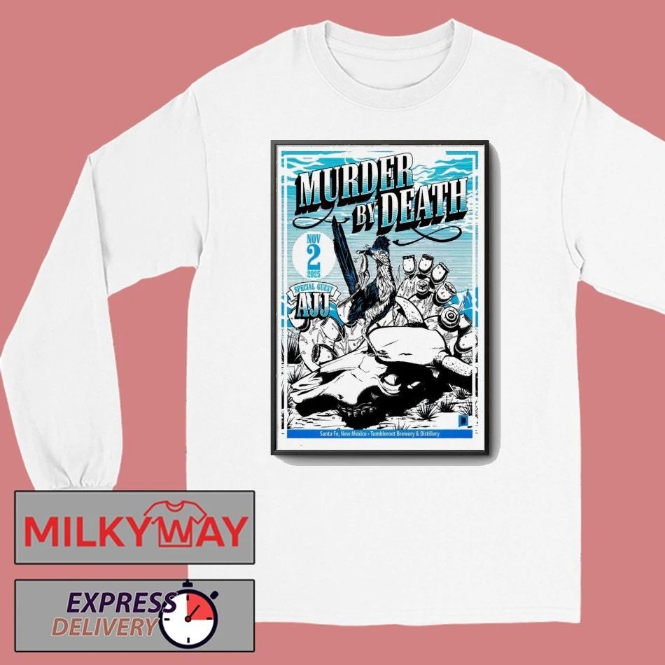 Murder By Death Tumbleroot Brewery & Distillery in Santa Fe NM November 2 2025 Poster shirt