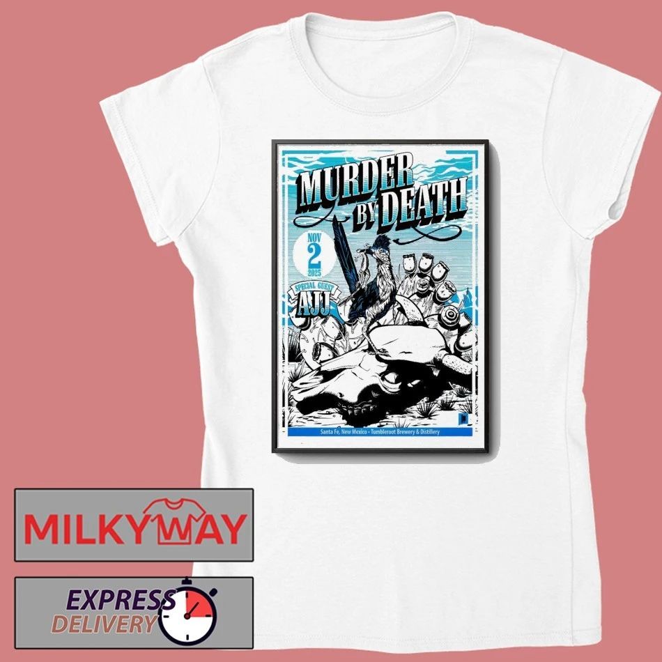 Murder By Death Nov 2 2025 Tumbleroot Brewery & Distillery in Santa Fe NM Poster shirt