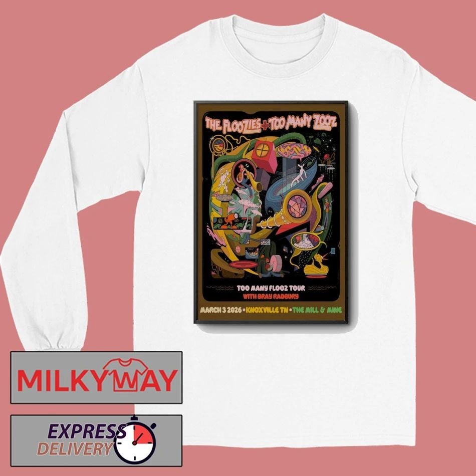 The Floozies With Too Many Zooz Knoxville TN Mar 3 2026 Poster shirt