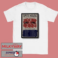 Spite House 2026 European Shows Poster shirt
