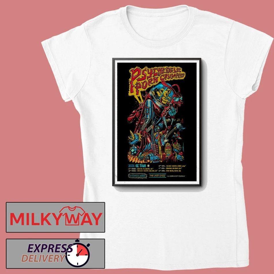 Psychedelic Porn Crumpets 2026 Shows OZ Poster shirt