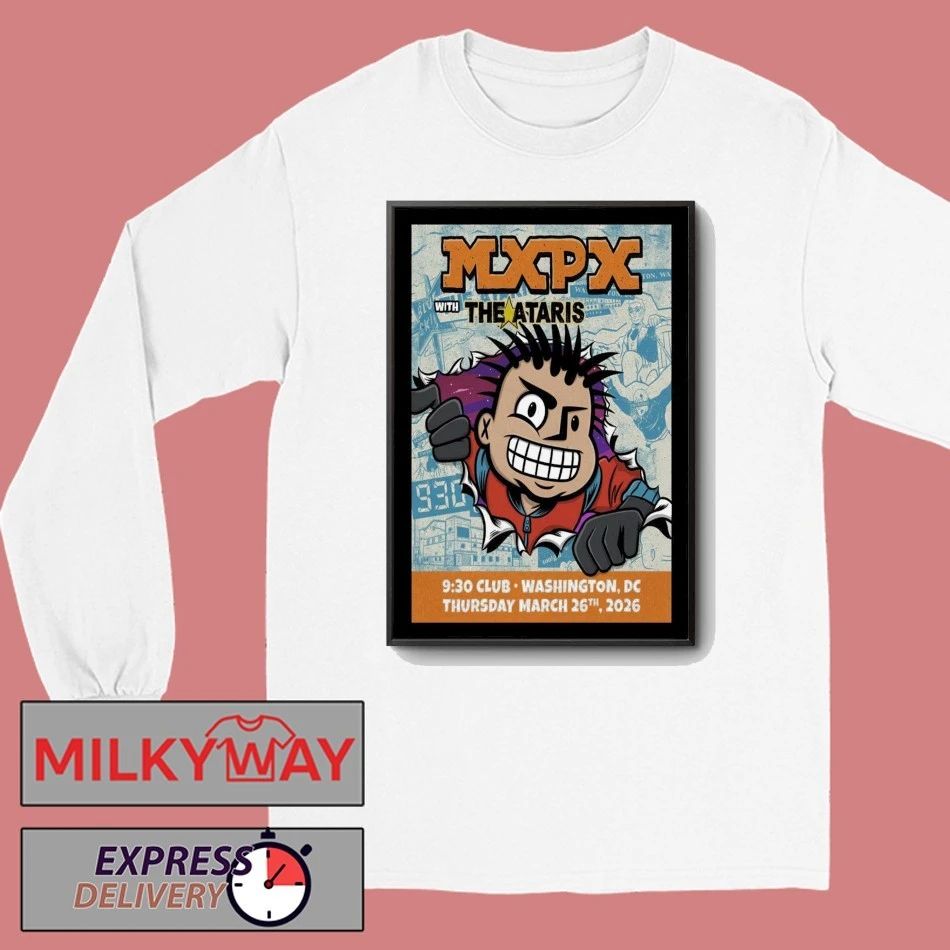 MxPx March 26 2026 9 30 Club Washington, DC Poster shirt