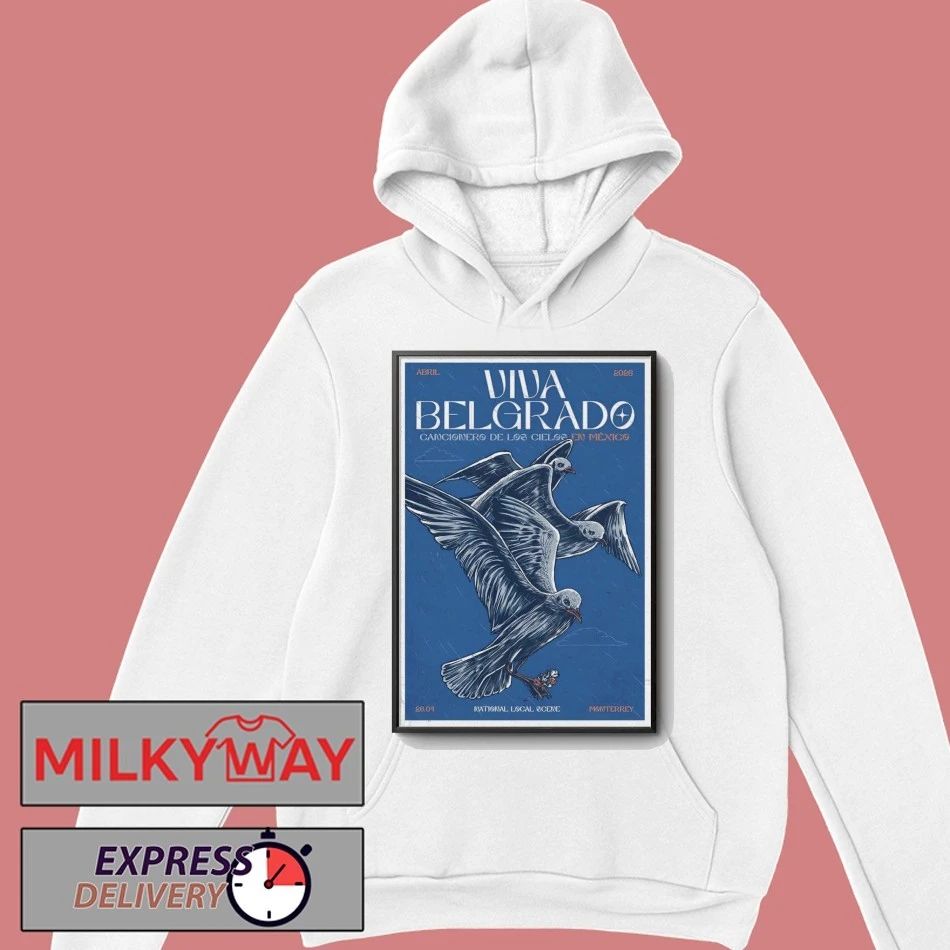 Viva Belgrado Apr 26 2026 NLS in Monterrey MX Poster shirt