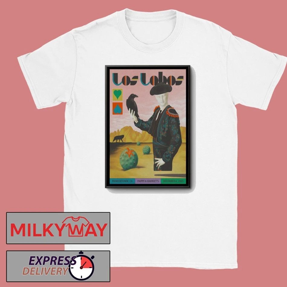 Los Lobos Dec 6 2025 Pappy & Harriet’s In Pioneertown CA Poster shirt