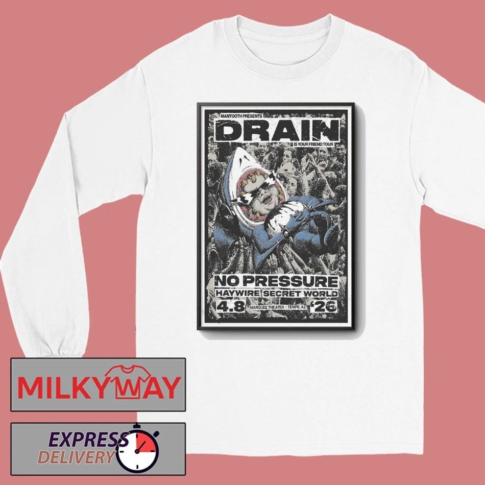 Drain Apr 8 2026 Marquee Theatre In Tempe AZ Poster shirt