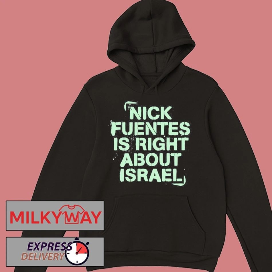 Nick Fuentes Right About Israel T-Shirt