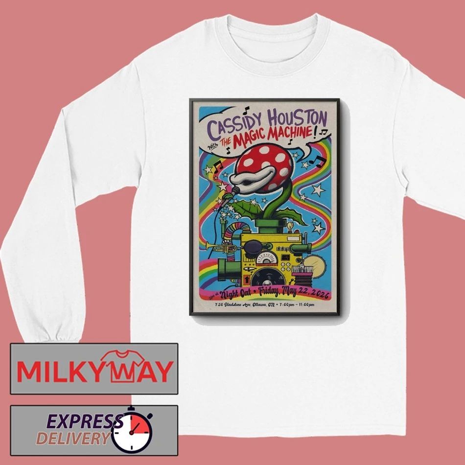 Cassidy Houston With The Magic Machine In Ottawa ON On May 22 2026 Poster shirt