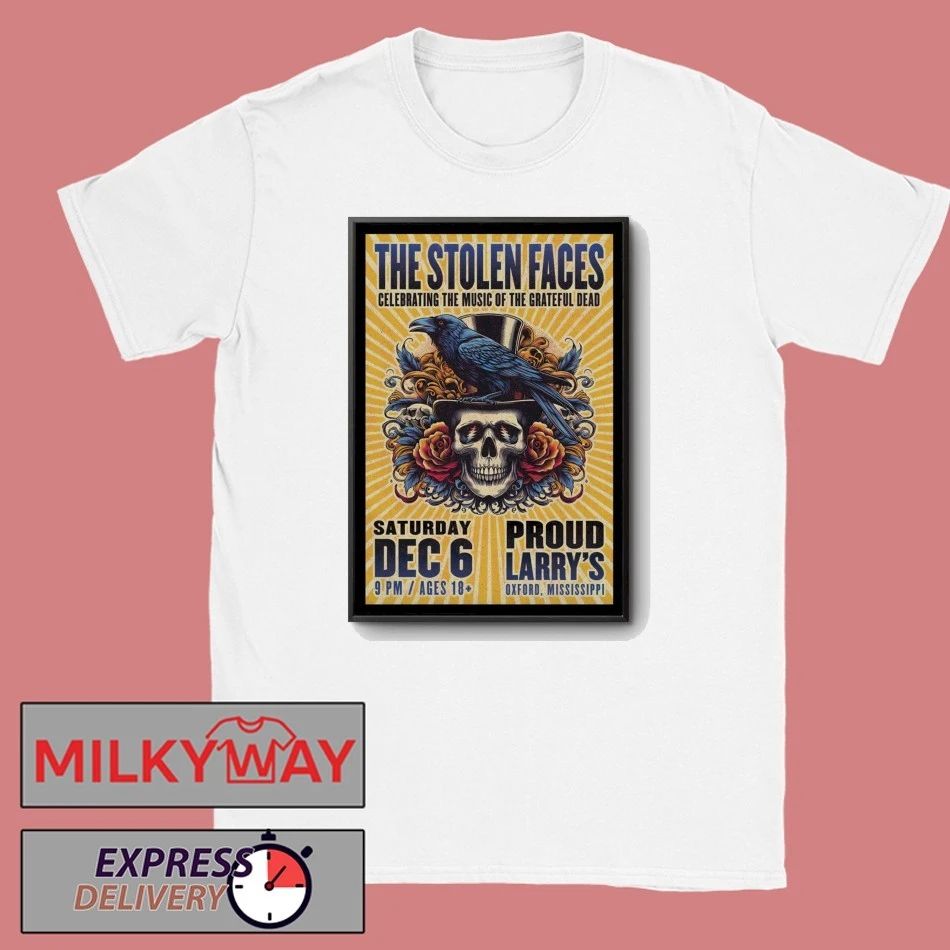The Stolen Faces December 6 2025 In Oxford MS Poster shirt