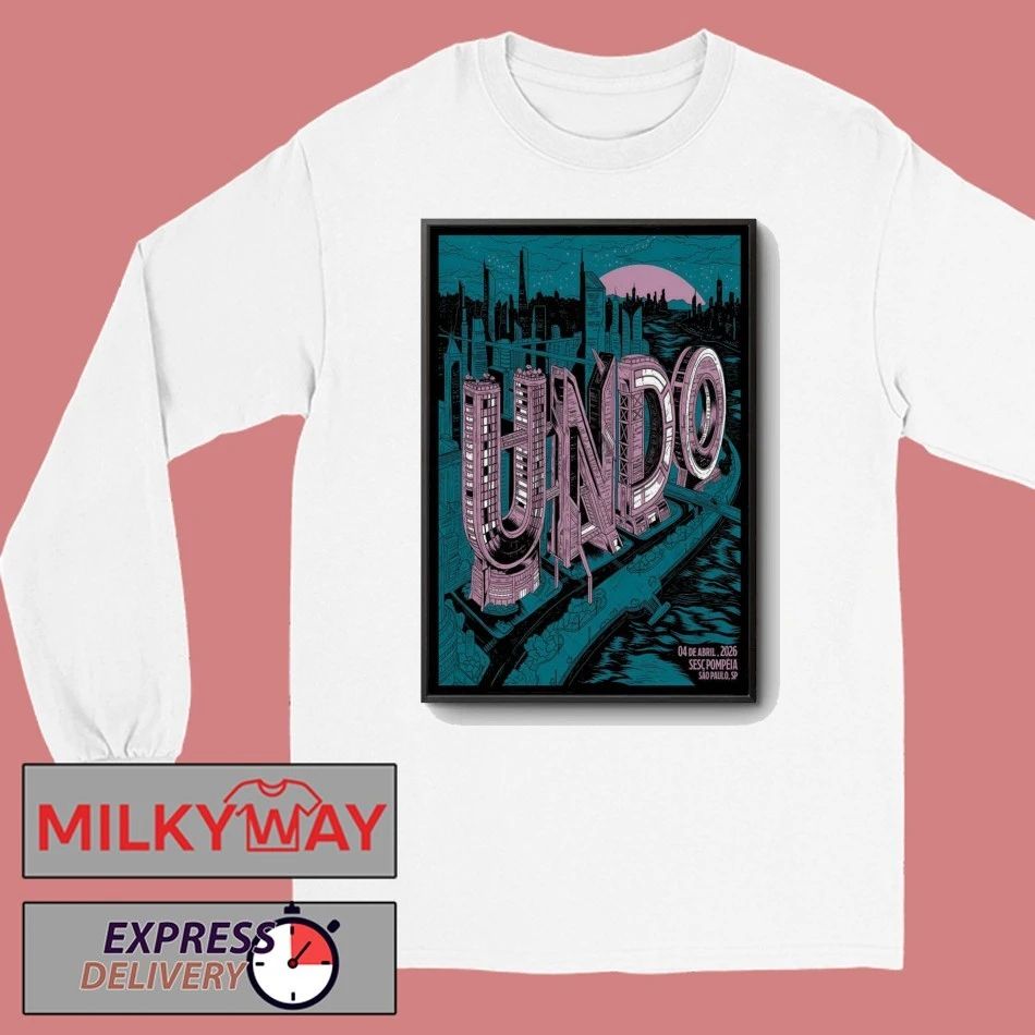 UNDO 4 4 2026 Sesc Pompele In Sao Paulo Brazil Poster shirt