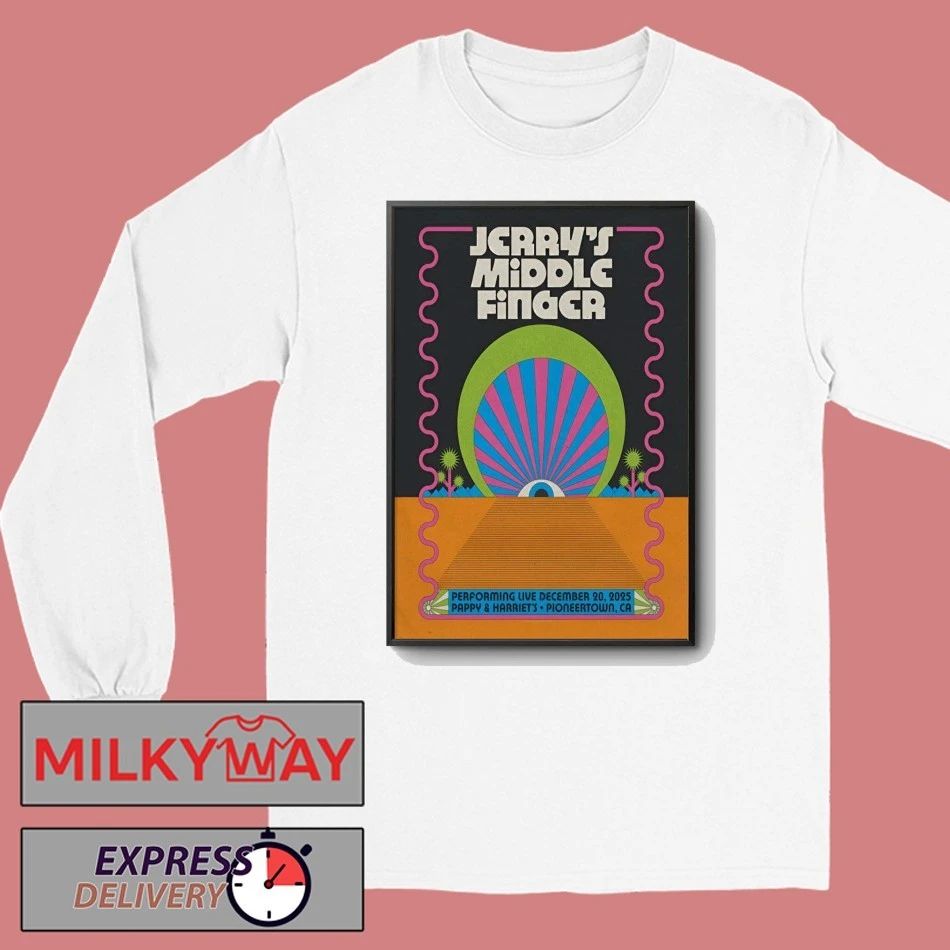 Jerry’s Middle Finger Event Pioneertown CA On Dec 20 2025 Poster shirt