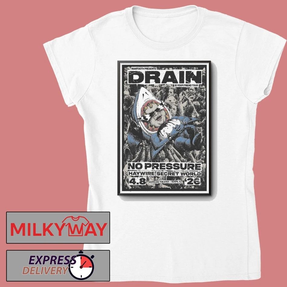 Drain Apr 8 2026 Marquee Theatre In Tempe AZ Poster shirt