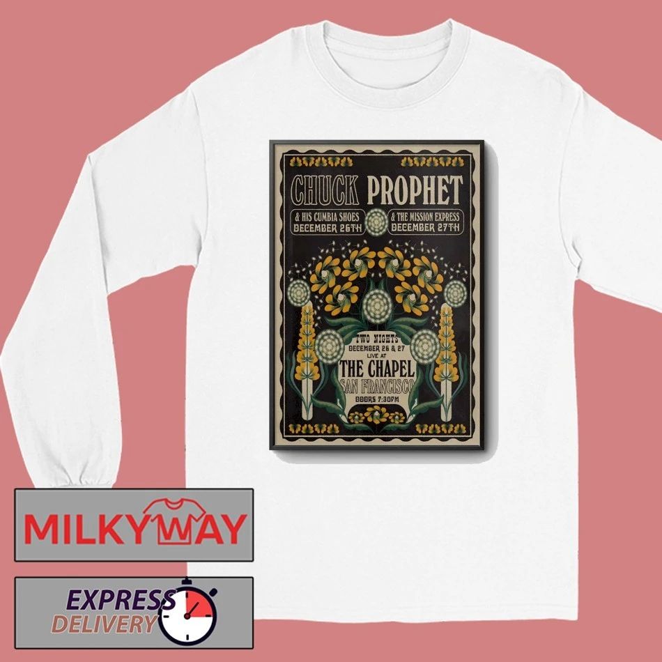 Chuck Prophet 12 26-12 27 2025 San Francisco CA Poster shirt