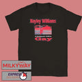 Hayley Williams Turning Your Children Gay shirt
