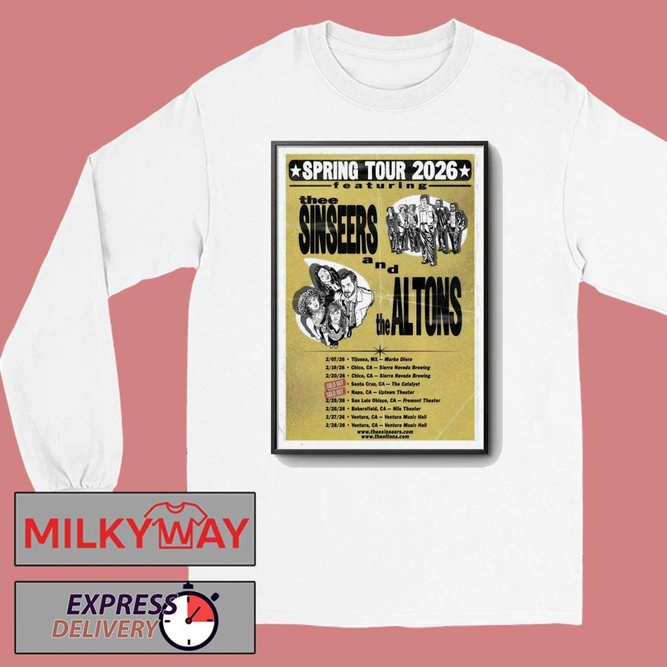 The Sinseers And The Altons Spring 2026 Shows Poster shirt