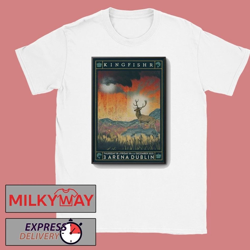 Kingfishr 12 18-12 19 2025 Dublin Ireland Poster shirt